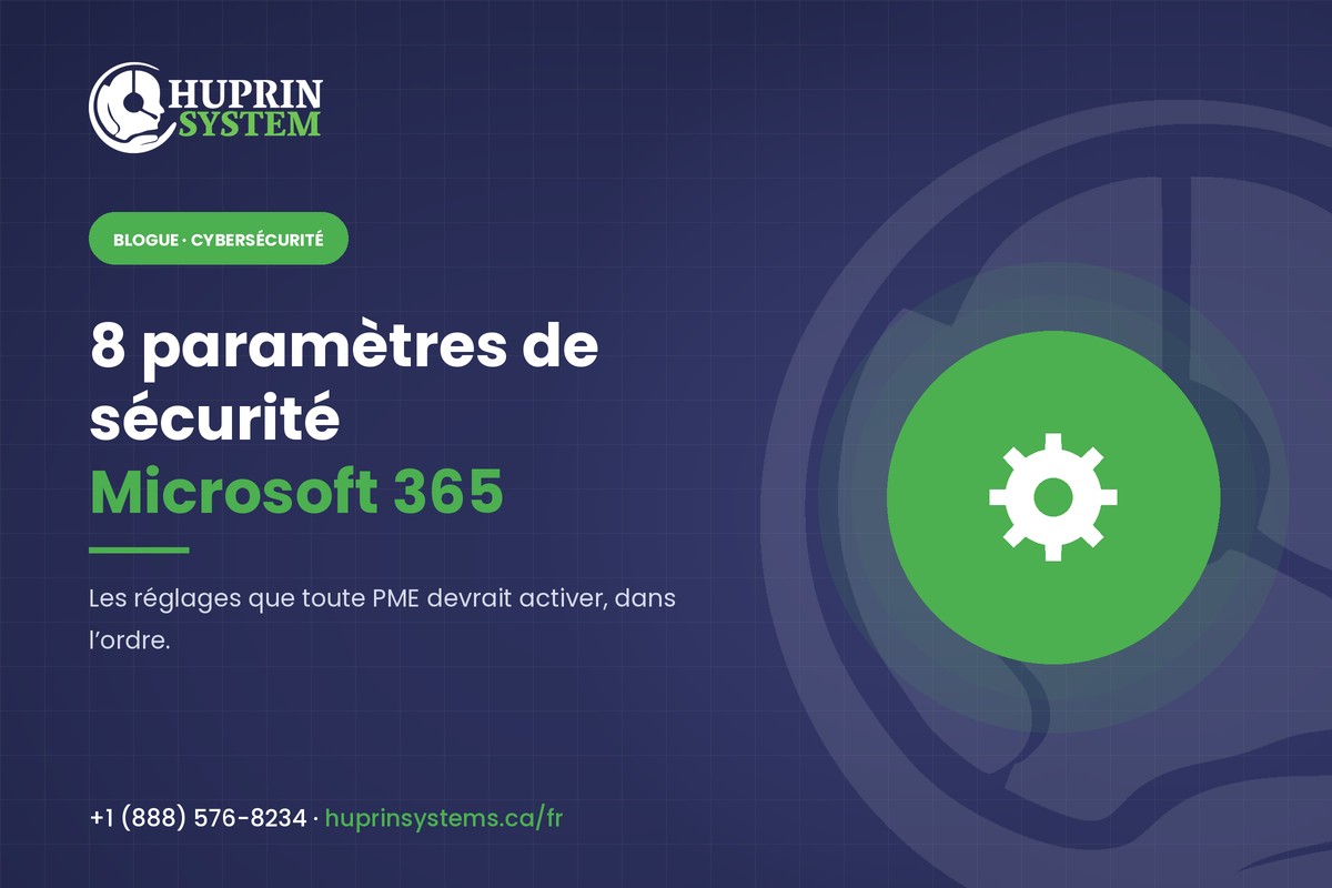 8 paramètres de sécurité Microsoft 365 que toute PME devrait activer