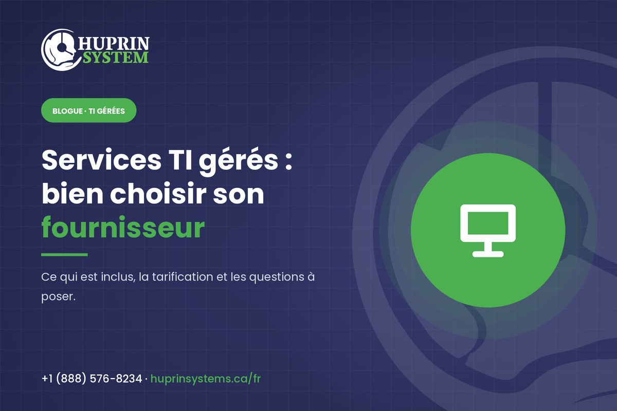 Services TI gérés : ce qui est inclus et comment choisir un fournisseur